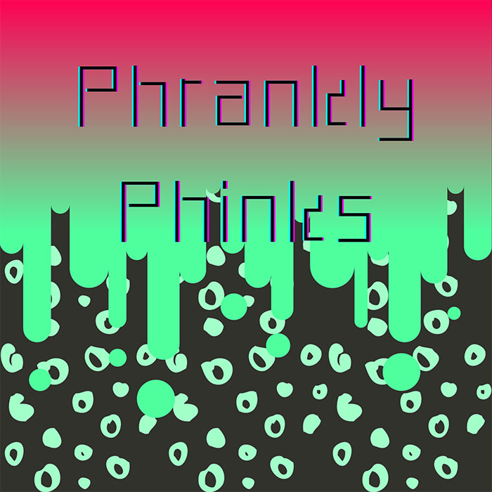 Phrankly Phinks